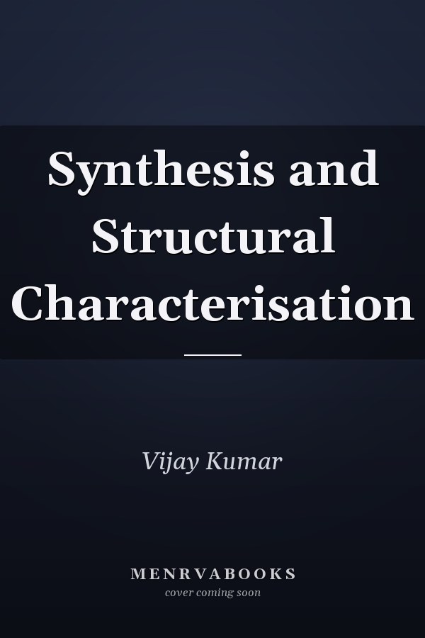 Synthesis and Structural Characterisation