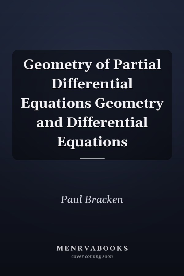 Geometry of Partial Differential Equations Geometry and Differential Equations