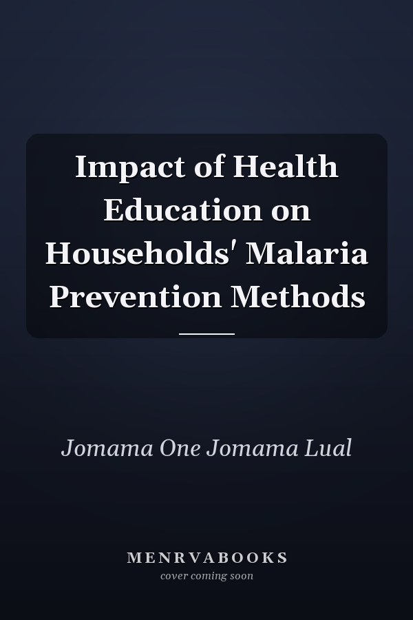 Impact of Health Education on Households' Malaria Prevention Methods
