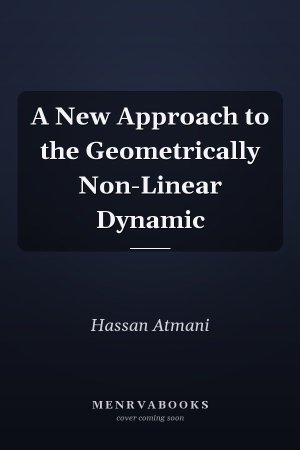 A New Approach to the Geometrically Non-Linear Dynamic