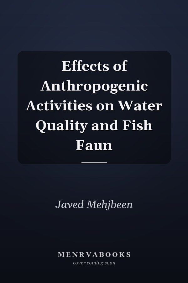 Effects of Anthropogenic Activities on Water Quality and Fish Faun