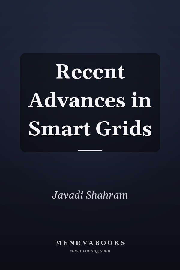 Recent Advances in Smart Grids
