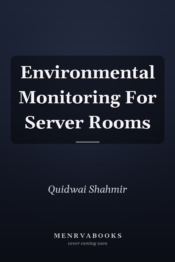 Environmental Monitoring For Server Rooms