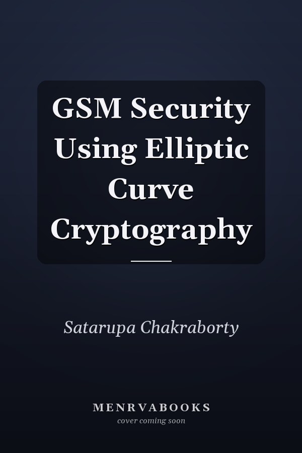 GSM Security Using Elliptic Curve Cryptography