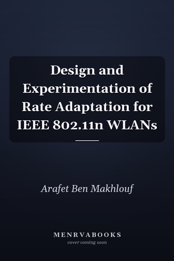 Design and Experimentation of Rate Adaptation for IEEE 802.11n WLANs