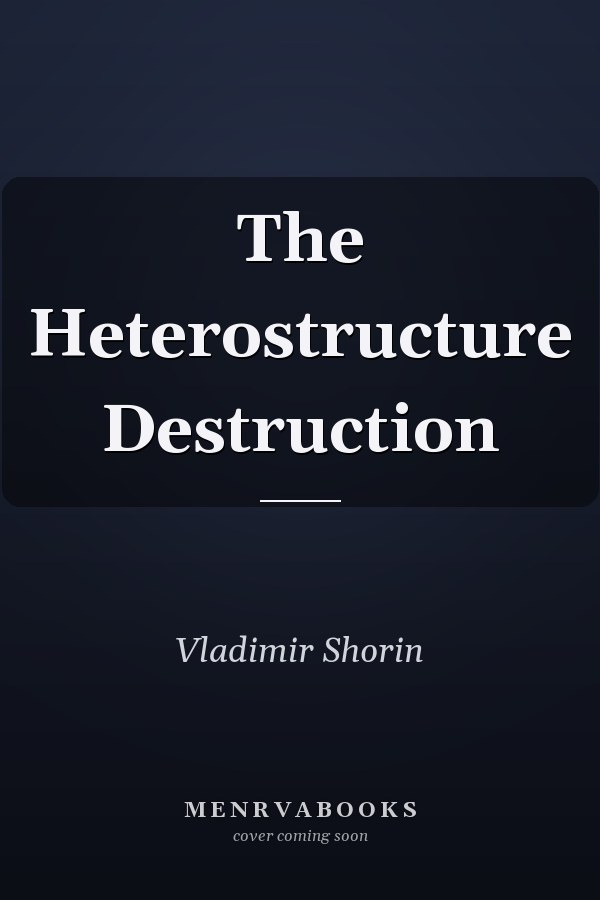 The Heterostructure Destruction