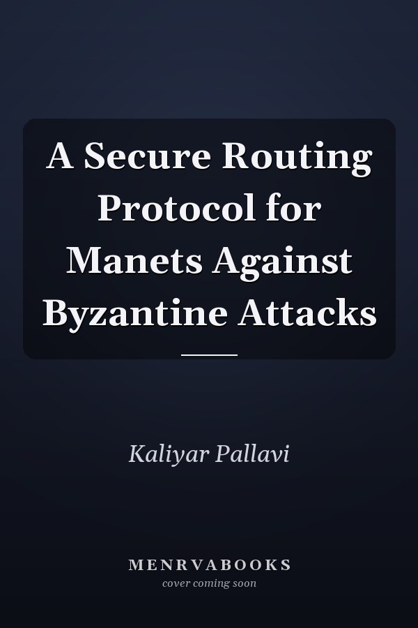 A Secure Routing Protocol for Manets Against Byzantine Attacks