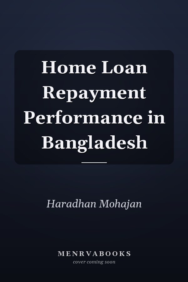 Home Loan Repayment Performance in Bangladesh