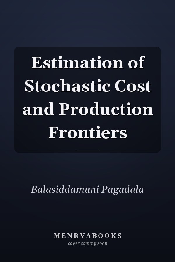 Estimation of Stochastic Cost and Production Frontiers