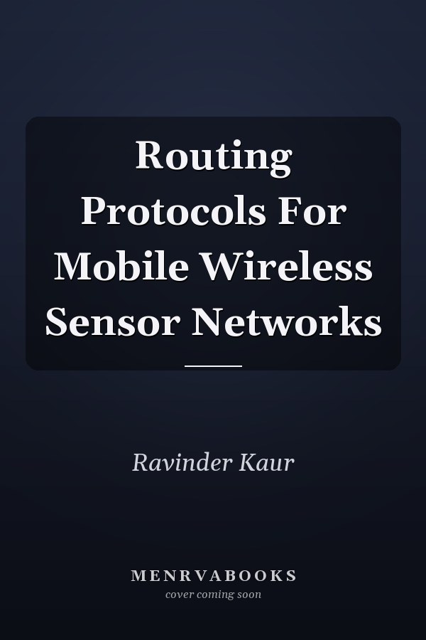 Routing Protocols For Mobile Wireless Sensor Networks