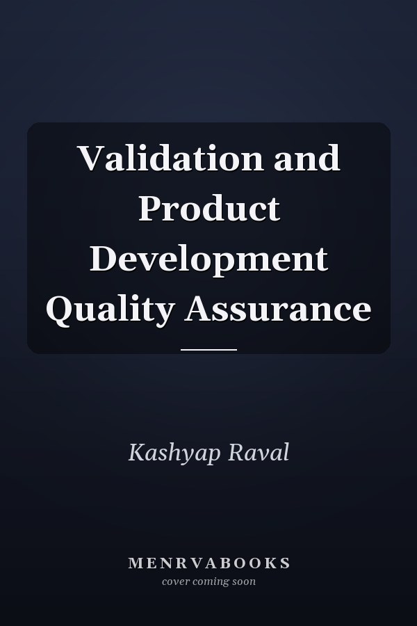 Validation and Product Development Quality Assurance