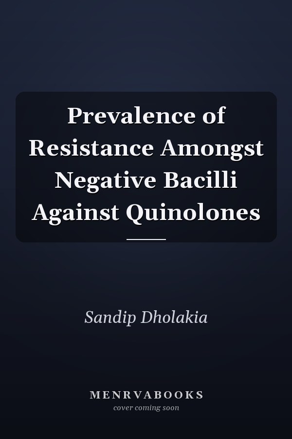 Prevalence of Resistance Amongst Negative Bacilli Against Quinolones