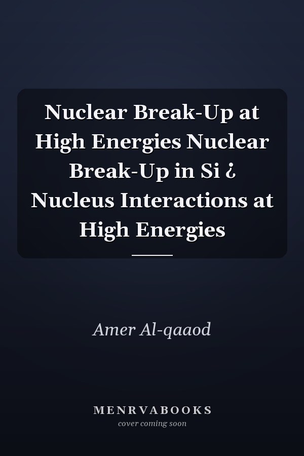 Nuclear Break-Up at High Energies Nuclear Break-Up in Si ¿ Nucleus Interactions at High Energies