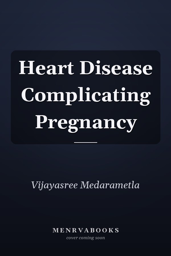 Heart Disease Complicating Pregnancy