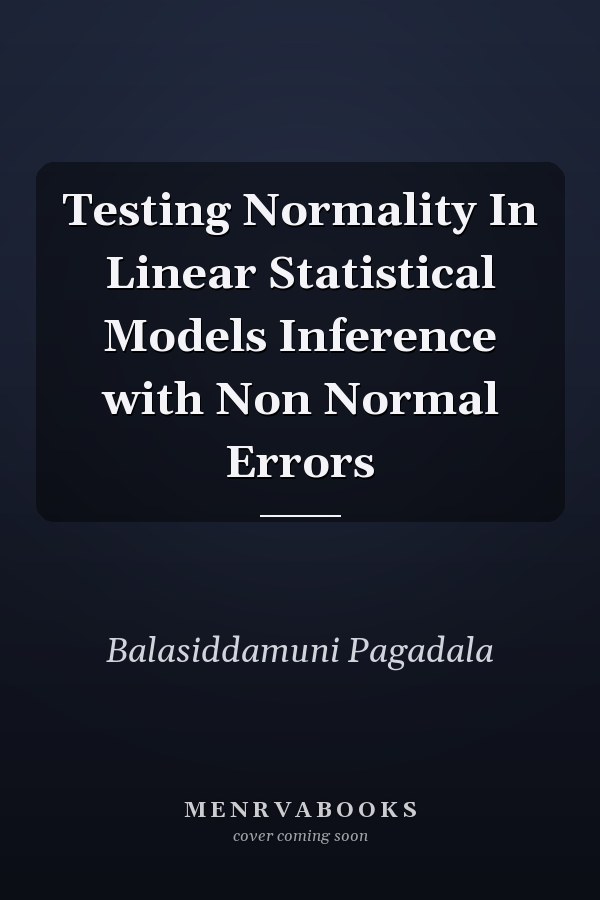 Testing Normality In Linear Statistical Models Inference with Non Normal Errors