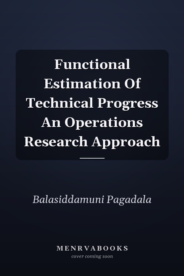 Functional Estimation Of Technical Progress An Operations Research Approach