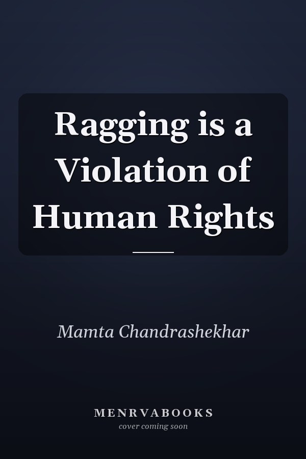 Ragging is a Violation of Human Rights