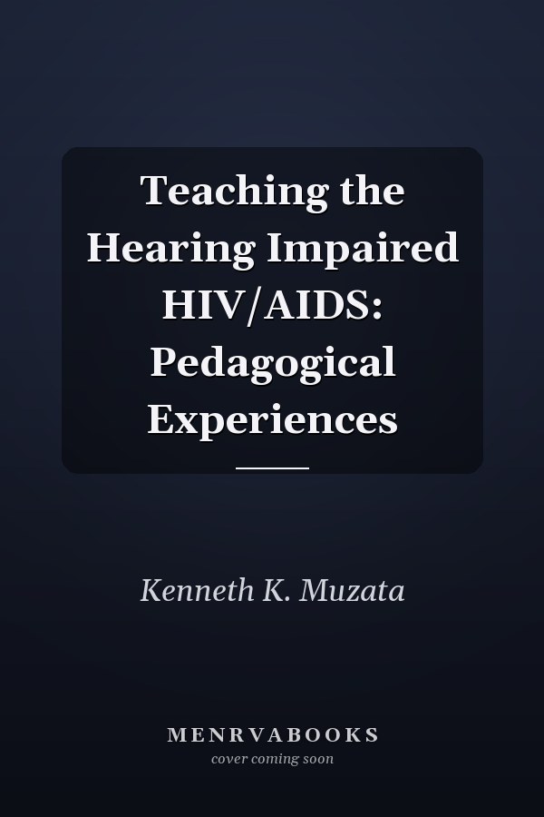 Teaching the Hearing Impaired HIV/AIDS: Pedagogical Experiences