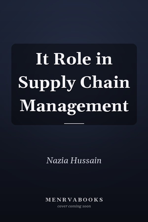 It Role in Supply Chain Management