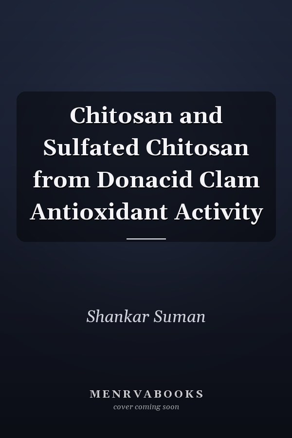 Chitosan and Sulfated Chitosan from Donacid Clam Antioxidant Activity