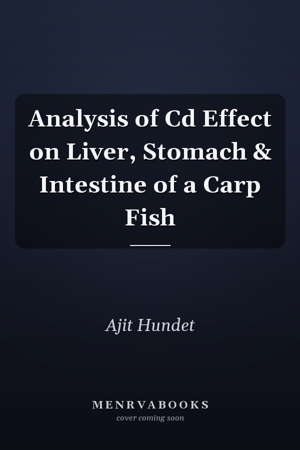 Analysis of Cd Effect on Liver, Stomach & Intestine of a Carp Fish