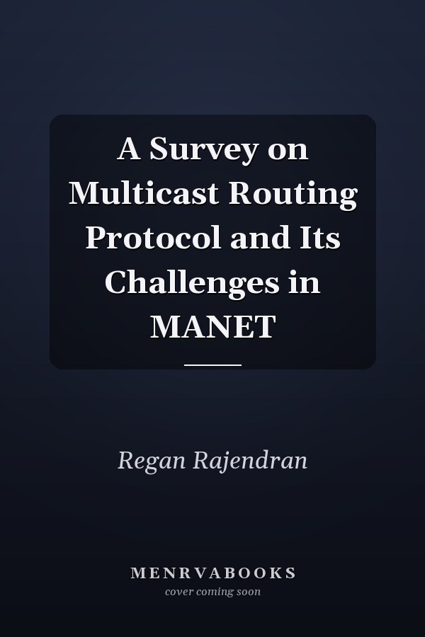 A Survey on Multicast Routing Protocol and Its Challenges in MANET