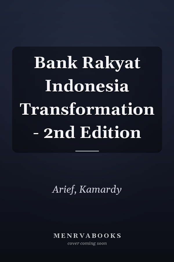 Bank Rakyat Indonesia Transformation - 2nd Edition