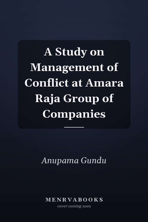 A Study on Management of Conflict at Amara Raja Group of Companies