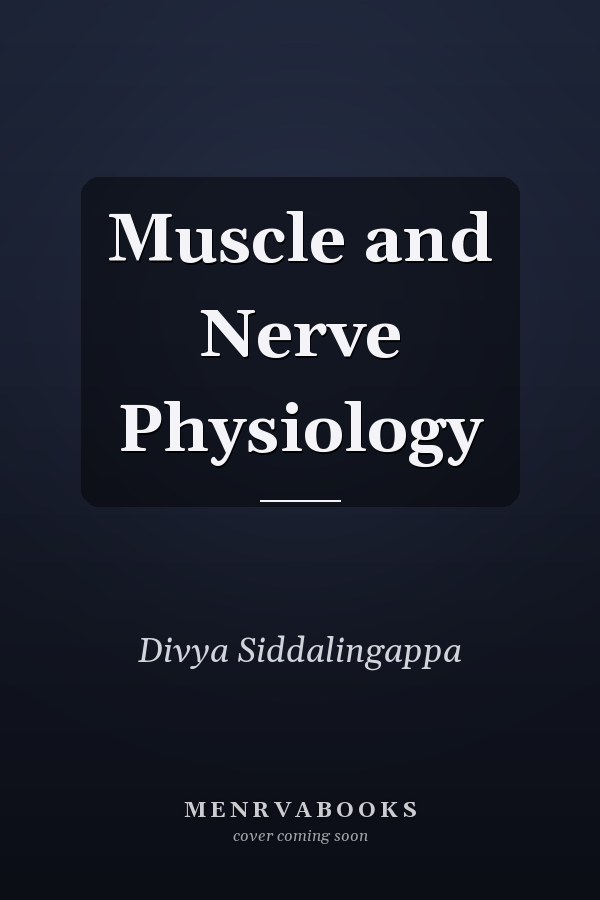 Muscle and Nerve Physiology
