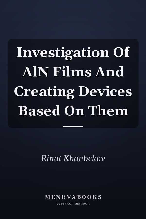Investigation Of AlN Films And Creating Devices Based On Them