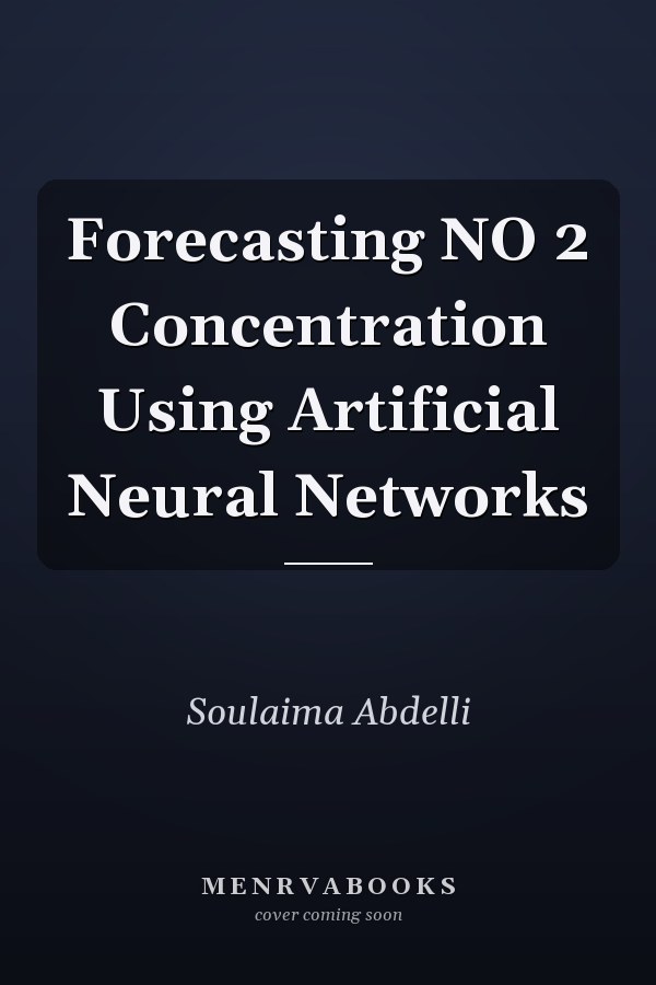 Forecasting NO 2 Concentration Using Artificial Neural Networks