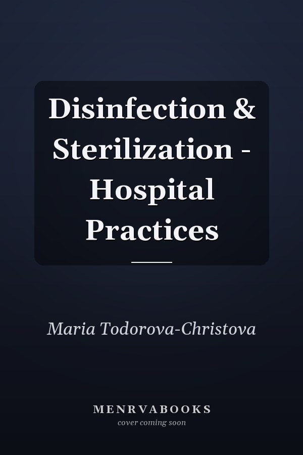 Disinfection & Sterilization - Hospital Practices