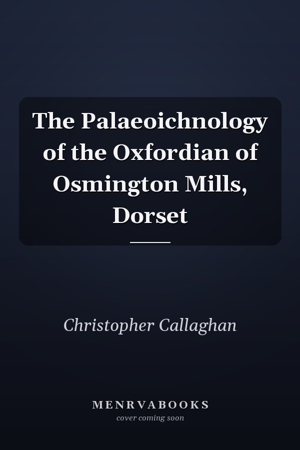 The Palaeoichnology of the Oxfordian of Osmington Mills, Dorset