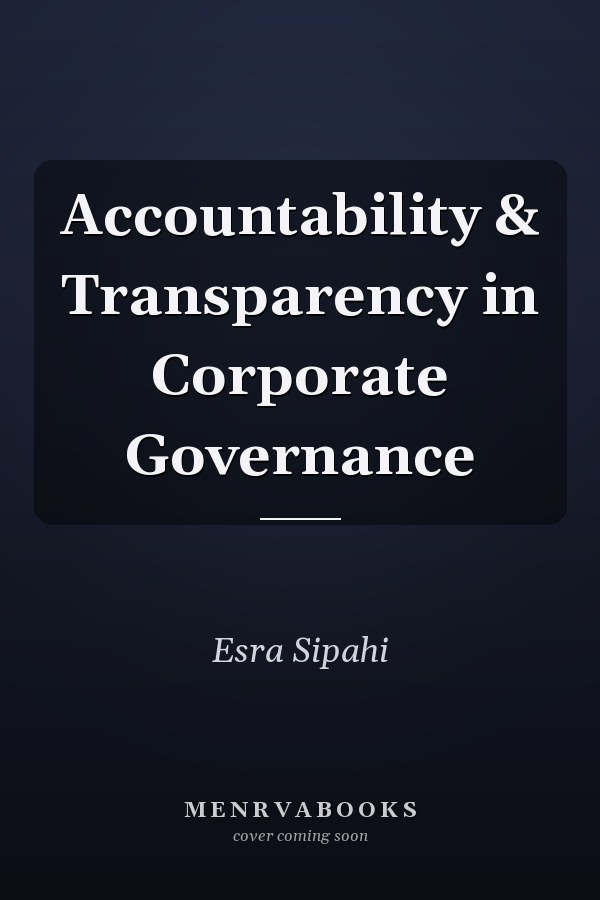 Accountability & Transparency in Corporate Governance
