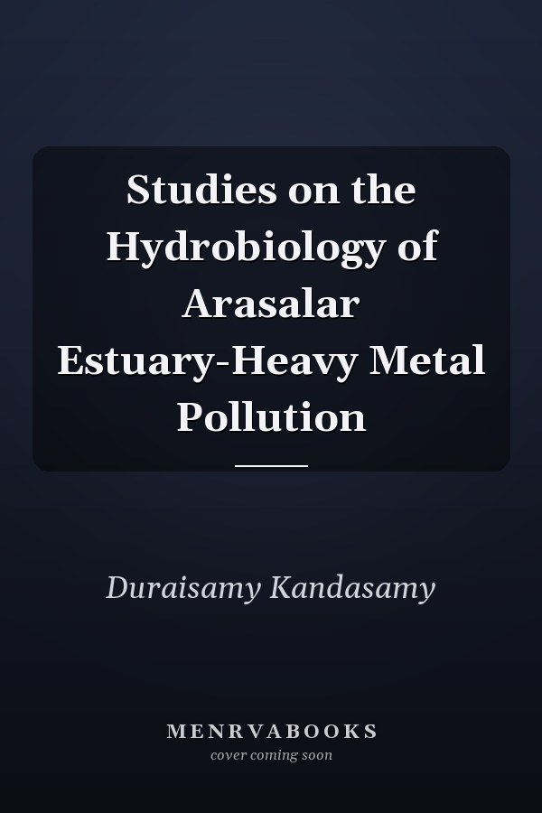Studies on the Hydrobiology of Arasalar Estuary-Heavy Metal Pollution