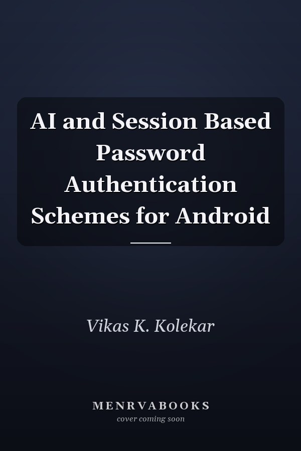 AI and Session Based Password Authentication Schemes for Android
