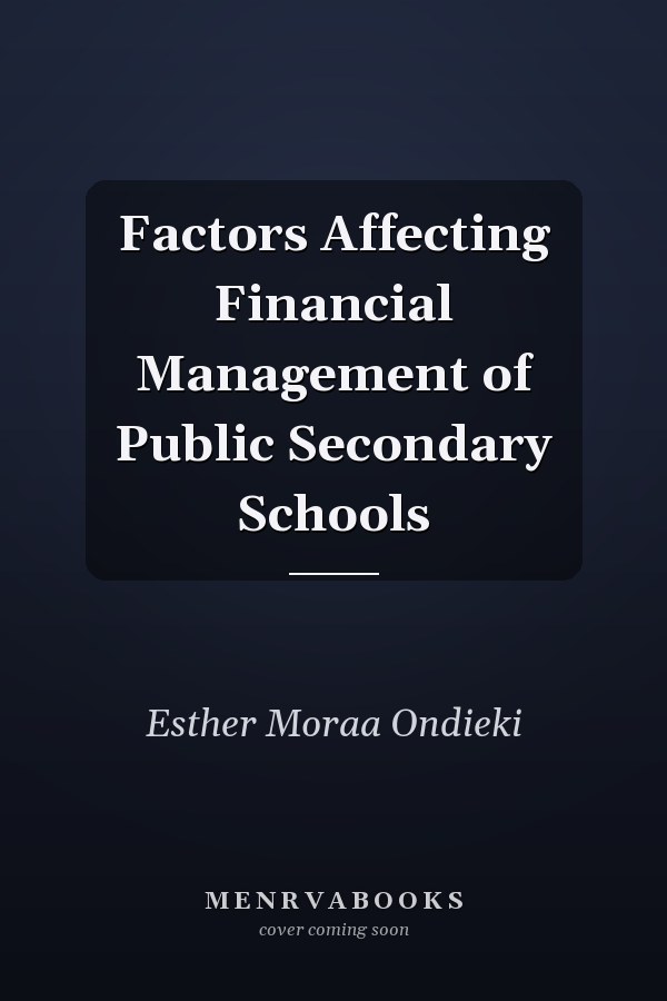 Factors Affecting Financial Management of Public Secondary Schools