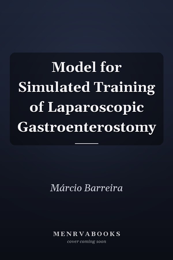 Model for Simulated Training of Laparoscopic Gastroenterostomy