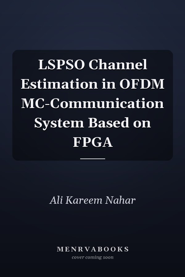 LSPSO Channel Estimation in OFDM MC-Communication System Based on FPGA