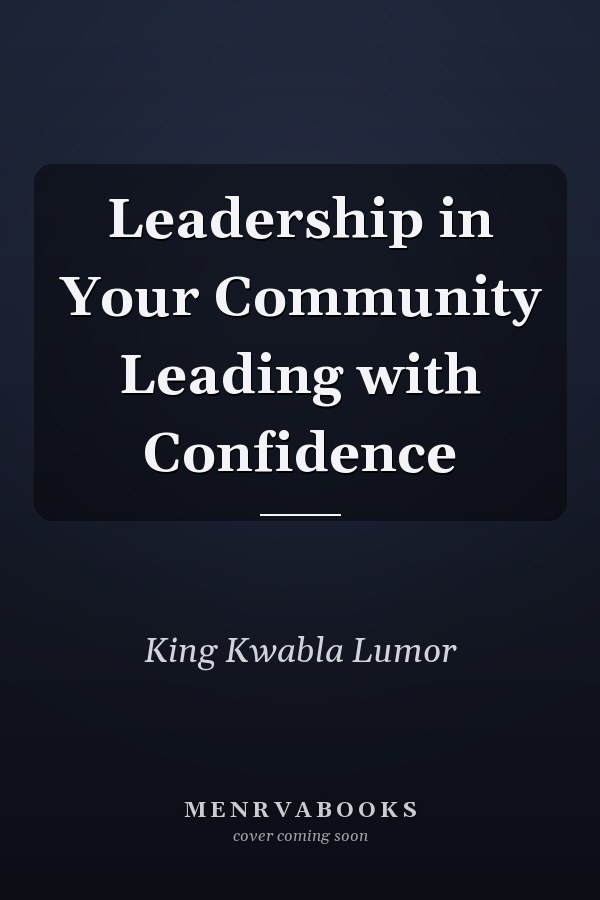 Leadership in Your Community Leading with Confidence