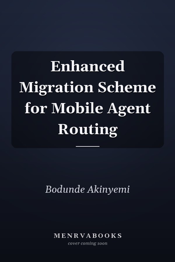Enhanced Migration Scheme for Mobile Agent Routing