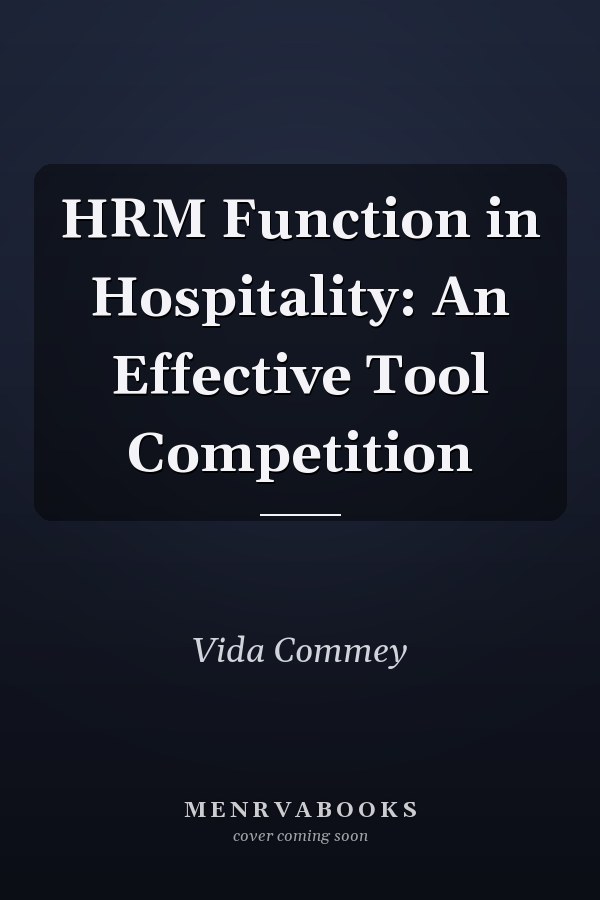 HRM Function in Hospitality: An Effective Tool Competition