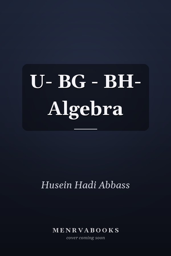 U- BG - BH- Algebra