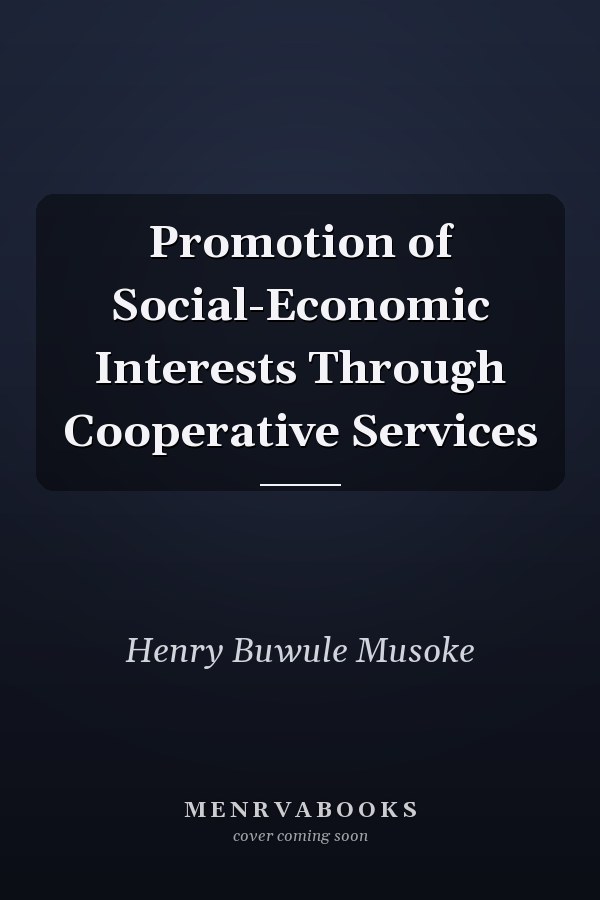Promotion of Social-Economic Interests Through Cooperative Services