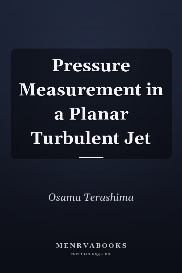 Pressure Measurement in a Planar Turbulent Jet