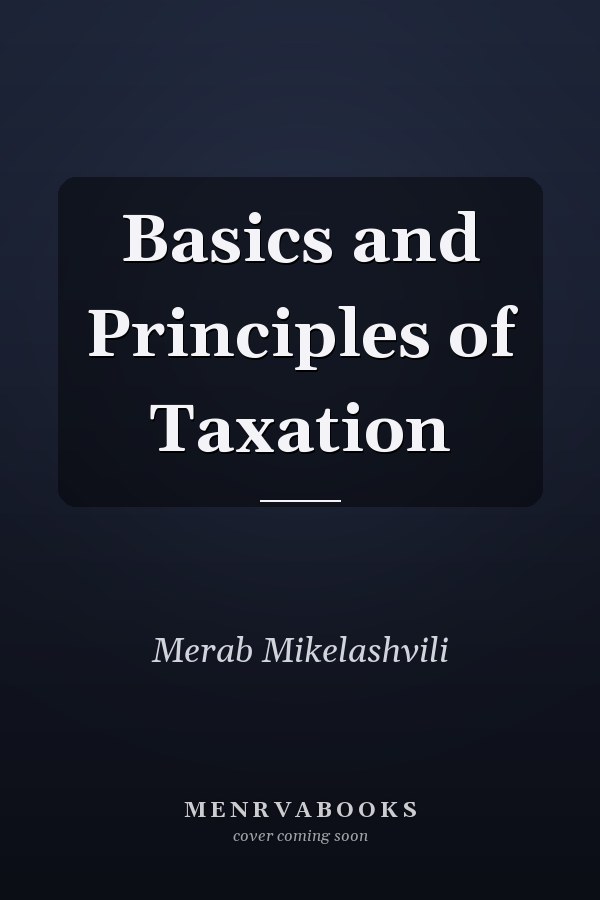 Basics and Principles of Taxation