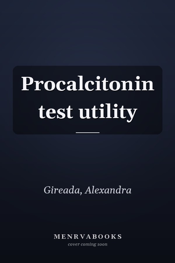 Procalcitonin test utility