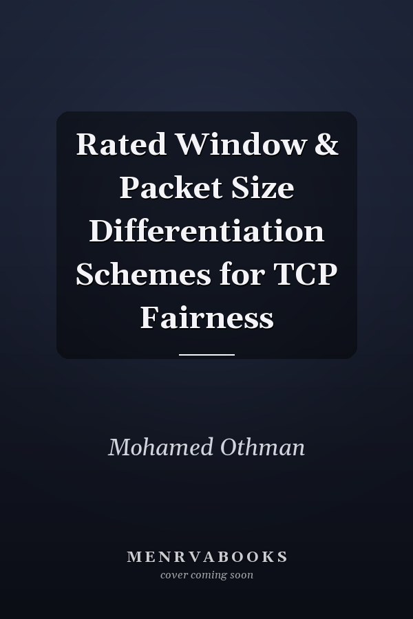 Rated Window & Packet Size Differentiation Schemes for TCP Fairness
