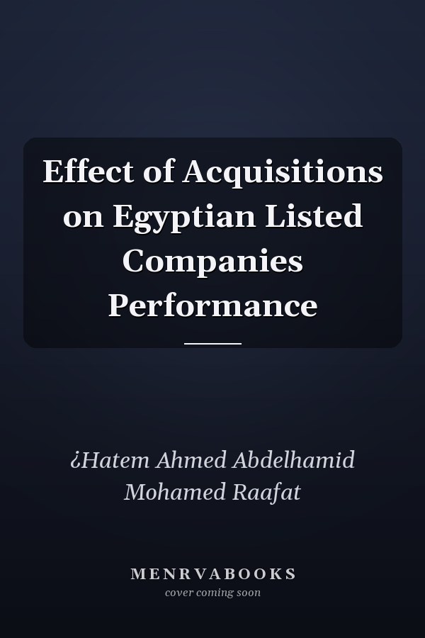 Effect of Acquisitions on Egyptian Listed Companies Performance