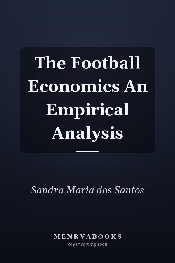 The Football Economics An Empirical Analysis
